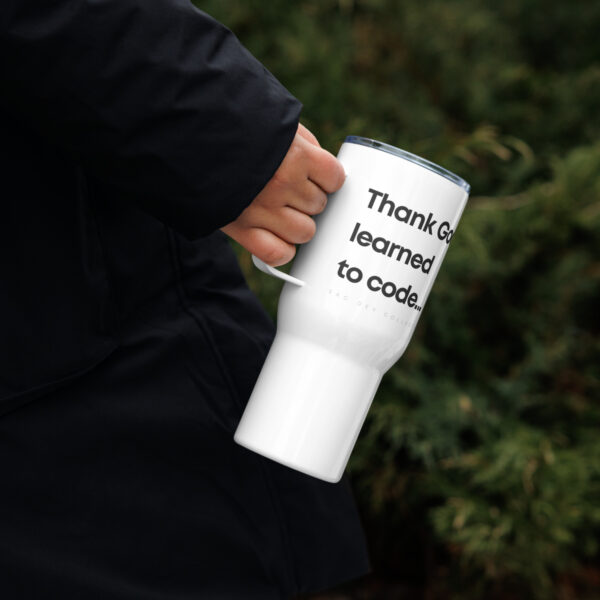 Thank God I Learned to Code - Travel Mug